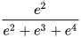 \frac{e^{2} }{e^{2}+e^{3}+e^{4}} 